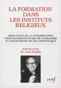 LA FORMATION DANS LES INSTITUTS RELIGIEUX