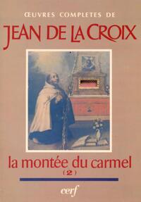 MONTÉE DU CARMEL, II (LIVRE 3)