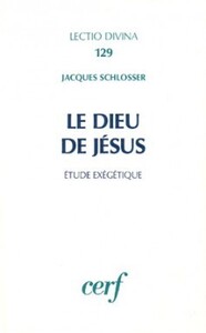 LE DIEU DE JESUS - ETUDE EXEGETIQUE