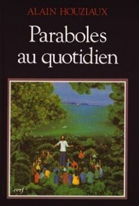 PARABOLES AU QUOTIDIEN