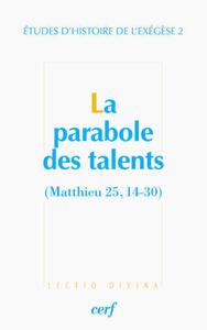 LA PARABOLE DES TALENTS (MATTHIEU 25, 14-30)
