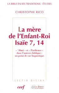 LA MERE DE L'ENFANT-ROI - ISAIE 7, 14