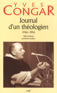 JOURNAL D'UN THÉOLOGIEN (1946-1956)