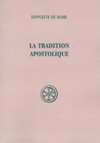 SC 11 bis LA TRADITION APOSTOLIQUE