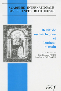 BEATITUDE ESCHATOLOGIQUE ET BONHEUR HUMAIN