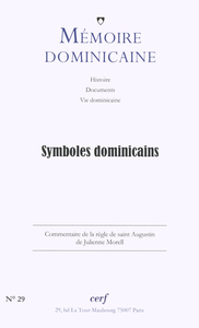 MEMOIRE DOMINICAINE NUMERO 29 SYMBOLES DOMINICAINS