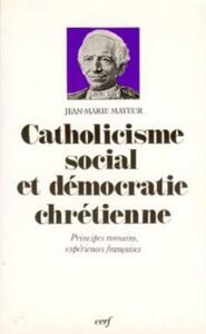 Catholicisme social et démocratie chrétienne