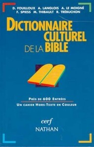 DICTIONNAIRE CULTUREL DE LA BIBLE