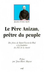 LE PÈRE ANIZAN, PRÊTRE DU PEUPLE