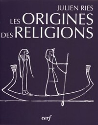 LES ORIGINES DES RELIGIONS