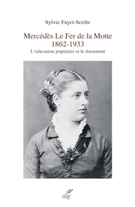 MERCEDES LE FER DE LA MOTTE - VISIONNAIRE, MODERNE ET LIBRE