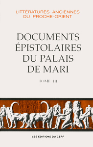 LES DOCUMENTS EPISTOLAIRES DU PALAIS DE MARI, III