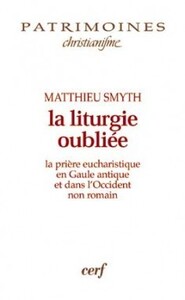 LA LITURGIE OUBLIEE