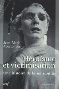 HEROISME ET VICTIMISATION