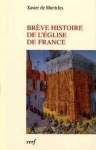 BRÈVE HISTOIRE DE L'ÉGLISE DE FRANCE