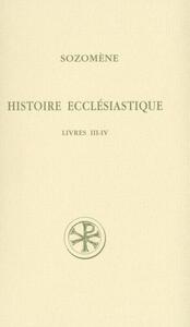 SC 418 HISTOIRE ECCLESIASTIQUE - LIVRES III-IV