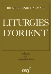 Les liturgies d'Orient