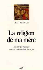 LA RELIGION DE MA MÈRE