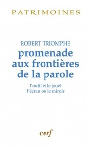 PROMENADE AUX FRONTIERES DE LA PAROLE