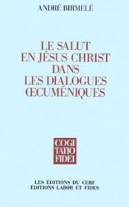 LE SALUT EN JÉSUS CHRIST DANS LES DIALOGUES &#339