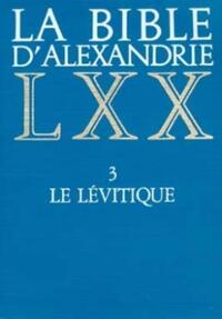 LA BIBLE D'ALEXANDRIE : LE LÉVITIQUE