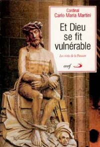 ET DIEU SE FIT VULNERABLE