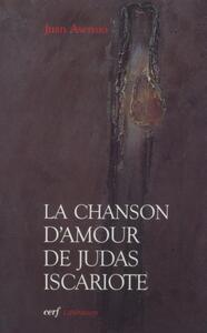 LA CHANSON D'AMOUR DE JUDAS ISCARIOTE