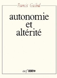 AUTONOMIE ET ALTERITE