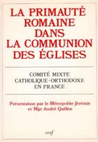 LA PRIMAUTÉ ROMAINE DANS LA COMMUNION DES ÉGLISES