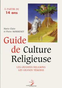 GUIDE DE CULTURE RELIGIEUSE A PARTIR DE 14 ANS