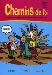 CHEMINS DE FOI - CATECHESE COMMUNAUTAIRE ET INTERGENERATIONNELLE