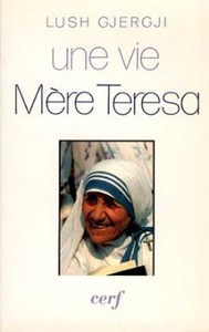 Une vie : Mère Teresa