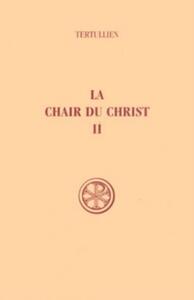 SC 217 LA CHAIR DU CHRIST - TOME 2
