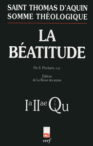 SOMME THÉOLOGIQUE : LA BÉATITUDE