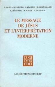 LE MESSAGE DE JÉSUS ET L'INTERPRÉTATION MODERNE