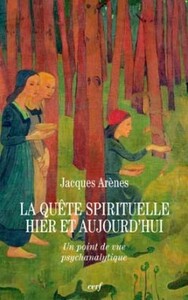 LA QUETE SPIRITUELLE HIER ET AUJOURD'HUI