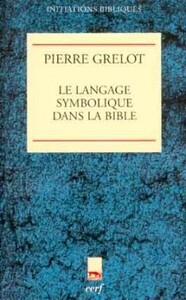 LE LANGAGE SYMBOLIQUE DANS LA BIBLE