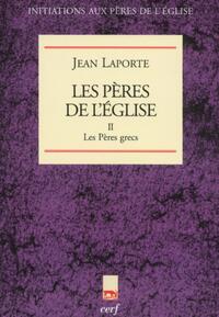 LES PERES DE L'EGLISE - TOME 2 LES PERES GRECS