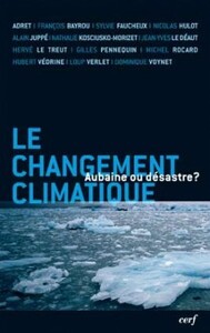 LE CHANGEMENT CLIMATIQUE : AUBAINE OU DESASTRE ?