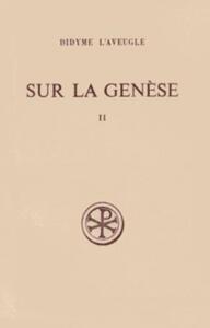 SC 244 SUR LA GENESE - TOME 2
