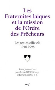 LES FRATERNITÉS LAÏQUES ET LA MISSION DE L'ORDRE DES PRÊCHEURS