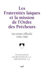 LES FRATERNITES LAIQUES ET LA MISSION DE L'ORDRE DES PRECHEURS