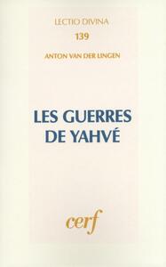 LES GUERRES DE YAHVE
