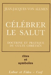 Célébrer le Salut