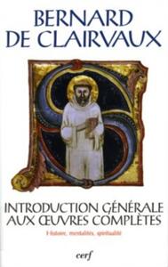 Bernard de Clairvaux : histoire, mentalités, spiritualité