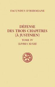 SC 499 DÉFENSE DES TROIS CHAPITRES (À JUSTINIEN),IV