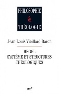 HEGEL SYSTEME ET STRUCTURES THEOLOGIQUES