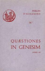 QUAESTIONES ET SOLUTIONES IN GENESIM A, I-II