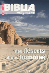 Biblia Magazine - Hors série Guide - numéro 3 Des déserts et des hommes