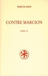 Contre Marcion tome 4